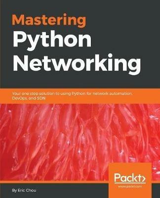 Mastering Python Networking - Eric Chou - cover