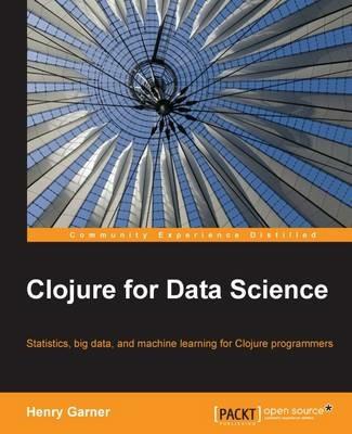 Clojure for Data Science - Henry Garner - cover
