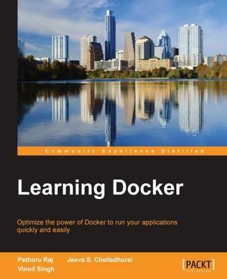 Learning Docker - Pethuru Raj,Jeeva S. Chelladhurai,Vinod Singh - cover