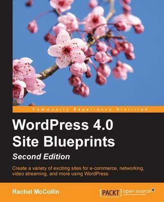 WordPress 4.0 Site Blueprints - - Rachel McCollin - cover