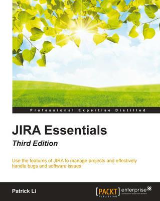 JIRA Essentials - Third Edition - Patrick Li - cover