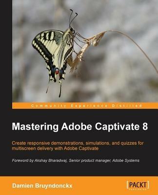 Mastering Adobe Captivate 8 - Damien Bruyndonckx - cover