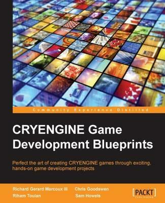 CRYENGINE Game Development Blueprints - Richard Gerard Marcoux III,Chris Goodswen,Riham Toulan - cover