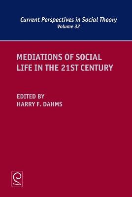 Mediations of Social Life in the 21st Century - cover