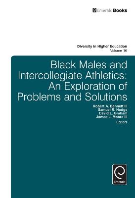 Black Males and Intercollegiate Athletics: An Exploration of Problems and Solutions - cover