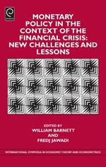 Monetary Policy in the Context of Financial Crisis: New Challenges and Lessons