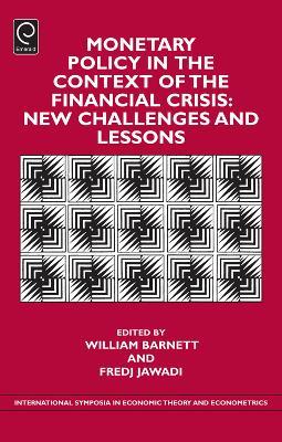Monetary Policy in the Context of Financial Crisis: New Challenges and Lessons - cover