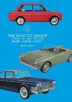 The Rootes Group: Humber, Hillman, Sunbeam, Singer, Commer, Karrier - Richard Loveys - cover