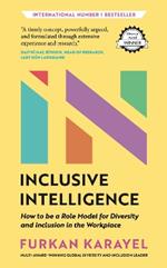 Inclusive Intelligence: How to be a Role Model for Diversity and Inclusion in the Workplace