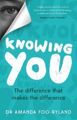 Knowing You: The difference that makes the difference - Amanda Foo-Ryland - cover
