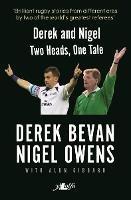 Derek and Nigel - Two Heads, One Tale: Two Heads, One Tale - Nigel Owens,Derek Bevan - cover