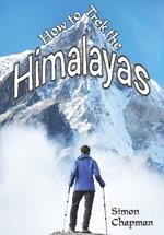 How to Trek the Himalayas