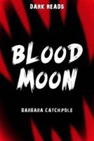 Blood Moon - Barbara Catchpole - cover