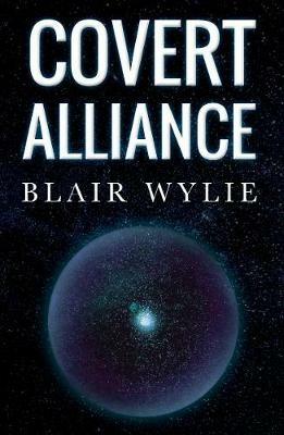 Covert Alliance - Blair Wylie - cover
