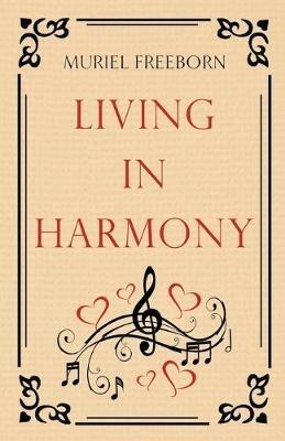 Living in Harmony - Muriel Freeborn - cover