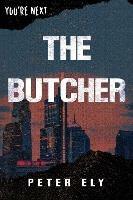 The Butcher - Peter Ely - cover