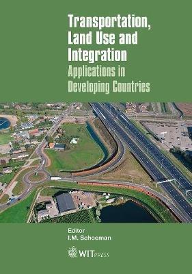 Transportation, Land Use and Integration: Applications in Developing Countries - cover