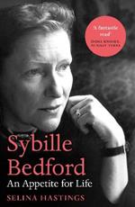 Sybille Bedford: An Appetite for Life