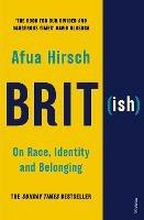 Brit(ish): On Race, Identity and Belonging