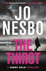 The Thirst: The compulsive Harry Hole novel from the No.1 Sunday Times bestseller