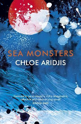 Sea Monsters - Chloe Aridjis - cover