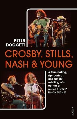 Crosby, Stills, Nash & Young: The definitive biography - Peter Doggett - cover