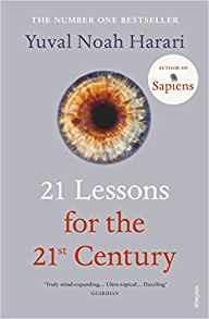 21 Lessons for the 21st Century - Yuval Noah Harari - 2