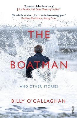 The Boatman and Other Stories - Billy O'Callaghan - cover