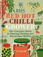 RHS Red Hot Chilli Grower: The complete guide to planting, picking and preserving chillies - Kay Maguire - cover