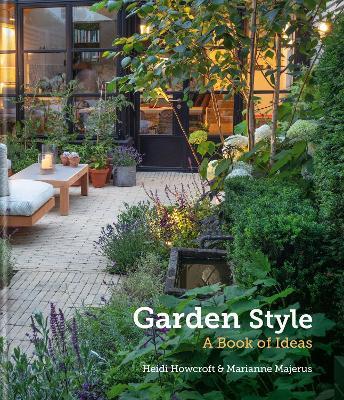 Garden Style: A Book of Ideas - Heidi Howcroft,Marianne Majerus - cover