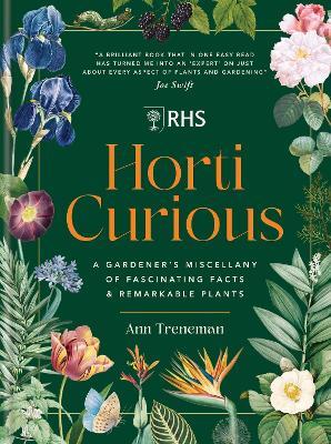 RHS Horti Curious: A Gardener's Miscellany of Fascinating Facts & Remarkable Plants - Ann Treneman - cover
