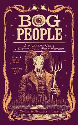 Bog People: A Working-Class Anthology of Folk Horror - cover