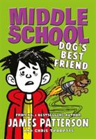 Middle School: Dog's Best Friend: (Middle School 8)