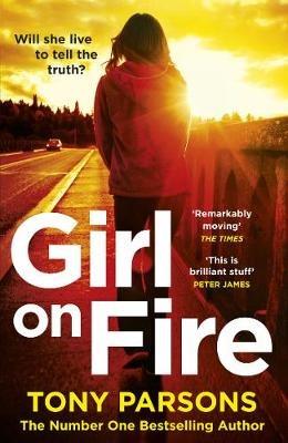 Girl On Fire: (DC Max Wolfe) - Tony Parsons - cover