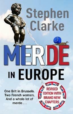 Merde in Europe: A Brit goes undercover in Brussels - Stephen Clarke - cover