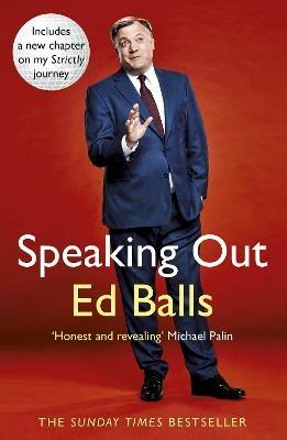 Speaking Out: Lessons in Life and Politics - Ed Balls - cover