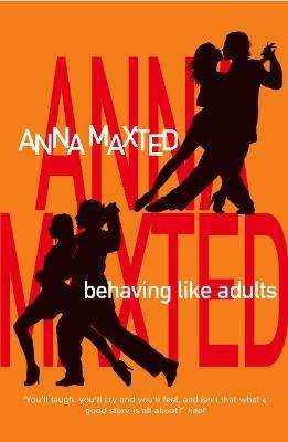 Behaving Like Adults - Anna Maxted - cover