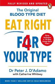 Eat Right 4 Your Type: Fully Revised with 10-day Jump-Start Plan