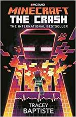 Minecraft: The Crash: An Official Minecraft Novel