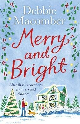 Merry and Bright: A Christmas Novel - Debbie Macomber - cover
