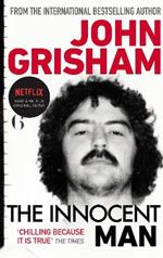 The Innocent Man: A gripping crime thriller from the Sunday Times bestselling author of mystery and suspense