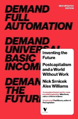 Inventing the Future: Postcapitalism and a World Without Work - Nick Srnicek,Alex Williams - cover