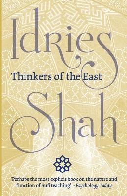 Thinkers of the East - Idries Shah - cover