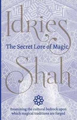 The Secret Lore of Magic - Idries Shah - cover