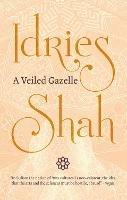 A Veiled Gazelle - Idries Shah - cover