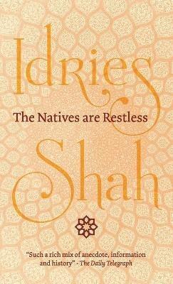 The Natives are Restless - Idries Shah - cover