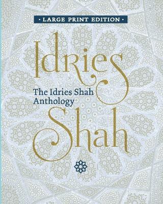 The Idries Shah Anthology - Idries Shah - cover