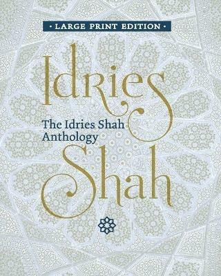 The Idries Shah Anthology - Idries Shah - cover