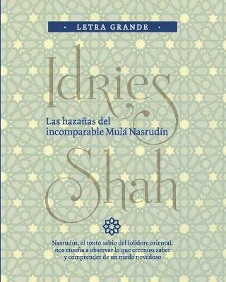 Las hazanas del incomparable Mula Nasrudin - Idries Shah - cover