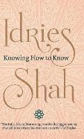 Knowing How to Know - Idries Shah - cover